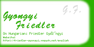 gyongyi friedler business card